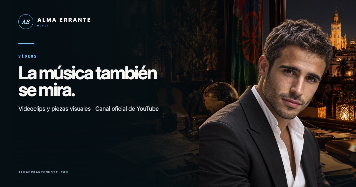 Universo visual de Alma Errante y acceso al canal oficial de YouTube